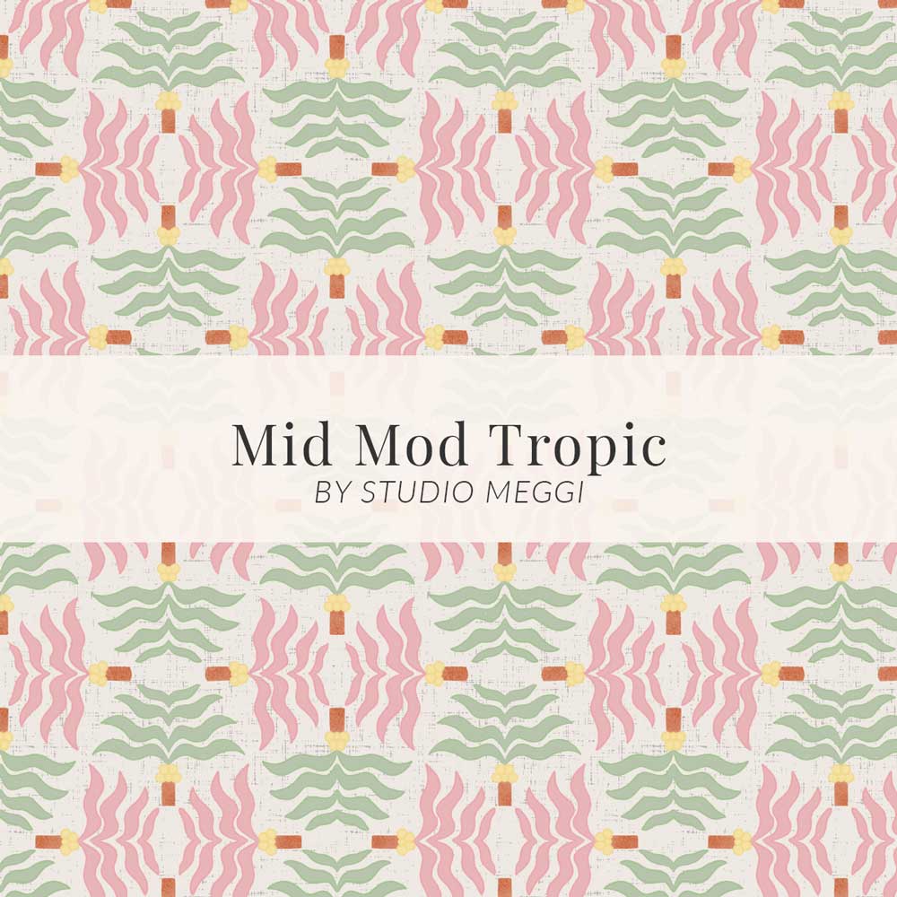 Mid Mod Tropic